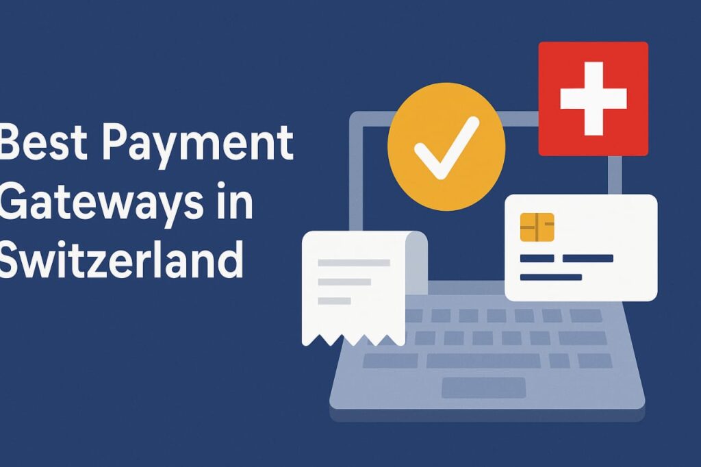 Best Payment Gateways in Switzerland