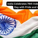 India Celebrates 79th Independence Day with Pride and Unity