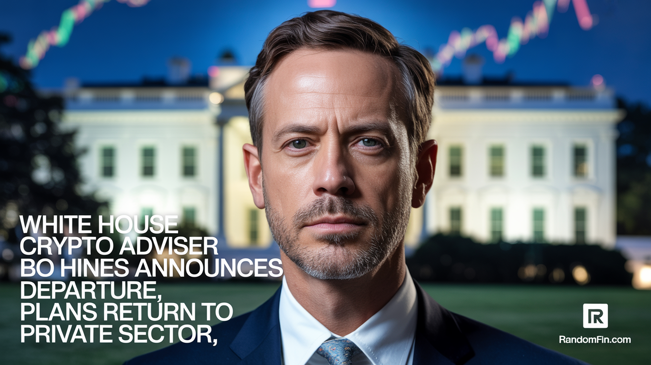 White House Crypto Adviser Bo Hines Announces Departure, Plans Return to Private Sector